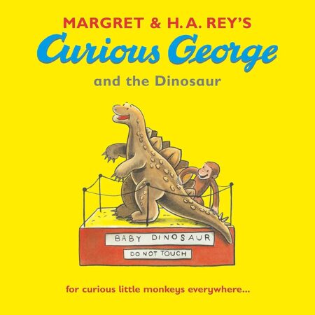 Curious George and the Dinosaur by Margret Rey, Hans Augusto Rey