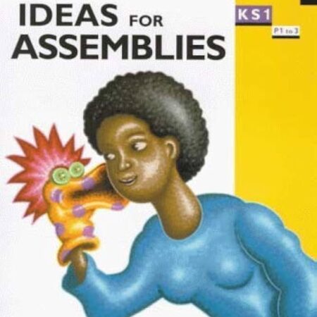 Ideas for Assemblies by Georgie Beasley