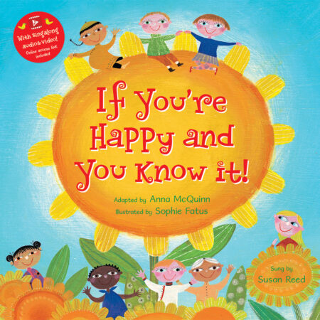 If You’re Happy and You Know It by Anna McQuinn