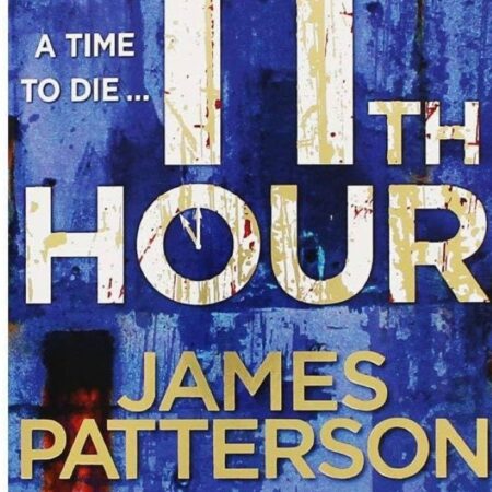 11th Hour by James Patterson, Maxine Paetro