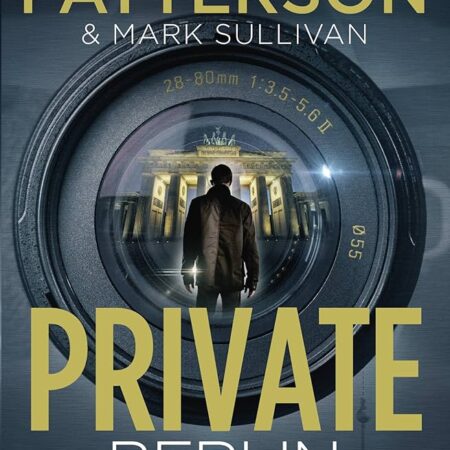 Private Berlin - James Patterson