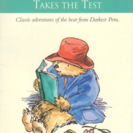 Paddington Takes the test - Michael  Bond