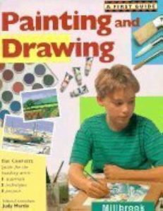 A First Guide to Painting and Drawing by Judy Martin