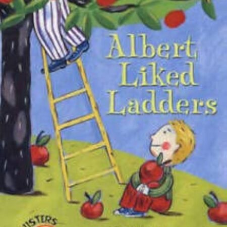 Albert Liked Ladders - Su Swallow, Barbara Nascimbeni