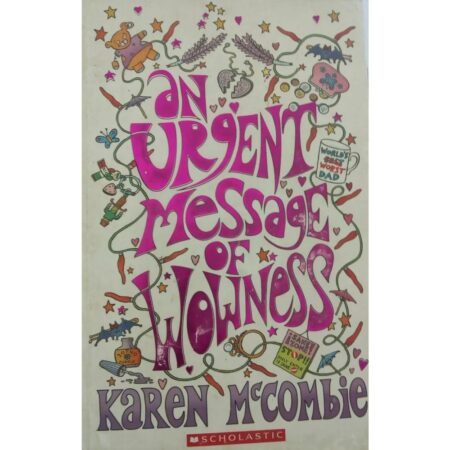 An Urgent Message of Wowness - Karen McCombie