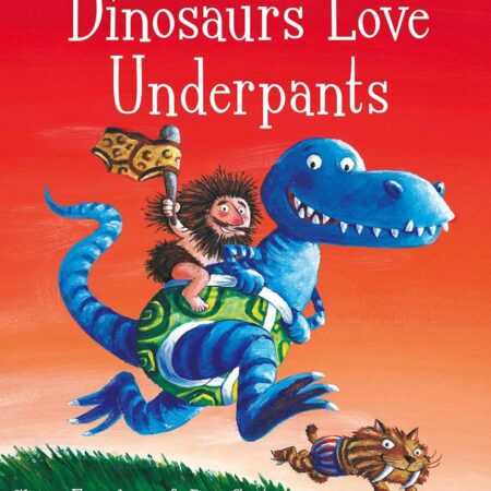 Dinosaurs Love Underpants - Claire Freedman