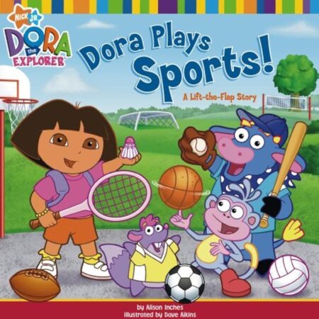 Dora Plays Sports! - Alison Inches, Nickelodeon Staff