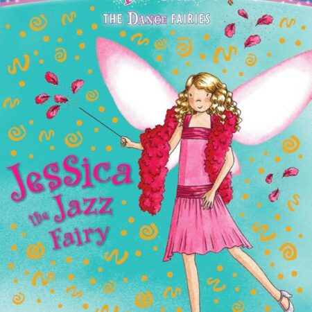 Jessica the Jazz Fairy - Daisy Meadows
