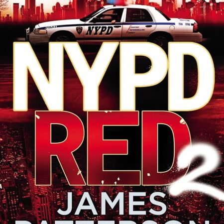 NYPD Red 2 - James Patterson, Marshall Karp
