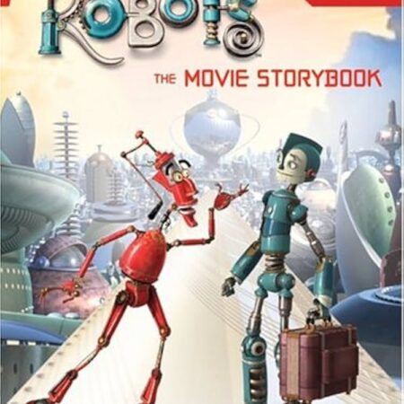 Robots: The Movie Storybook - Kate Egan