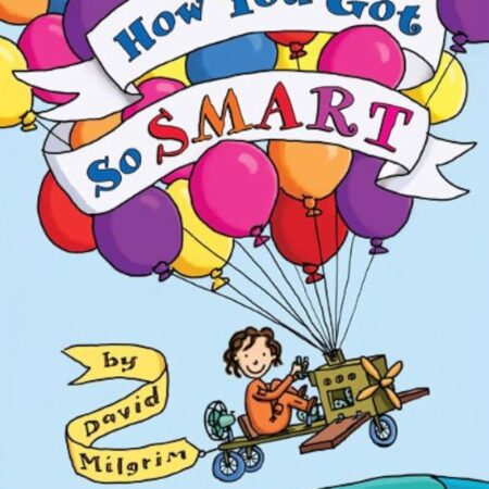 How You Got So Smart - David Milgrim