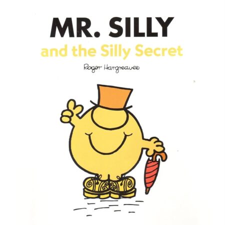 Mr. Silly and the Silly Secret - Roger Hargreaves