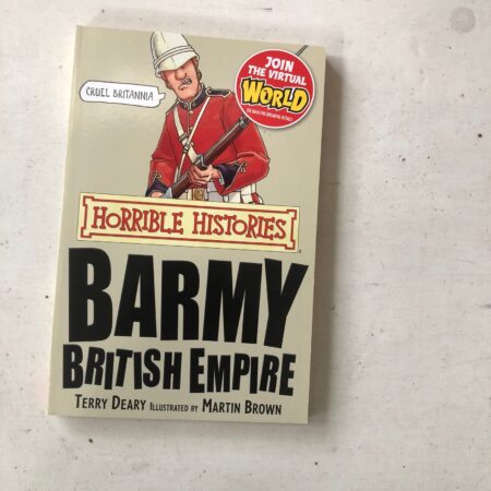 Barmy British Empire by Terry Deary