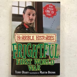 Frightful First World War by Terry Deary