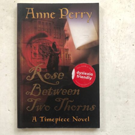 Rose Between Two Thorns by Anne Perry