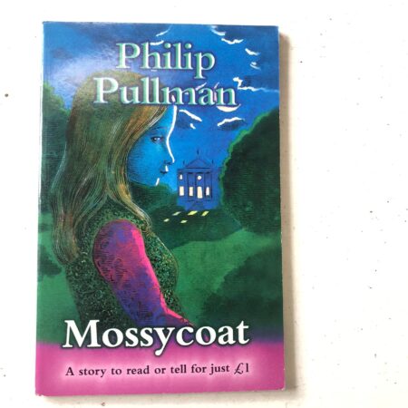 Mossycoat by Philip Pullman