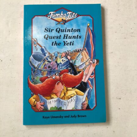Sir Quinton Quest Hunts the Yeti by Kaye Umansky