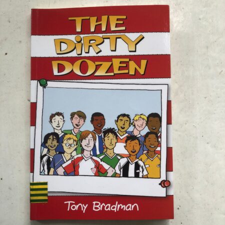 The Dirty Dozen by Tony Bradman