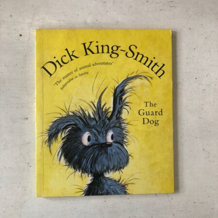 The Guard Dog by Dick King-Smith