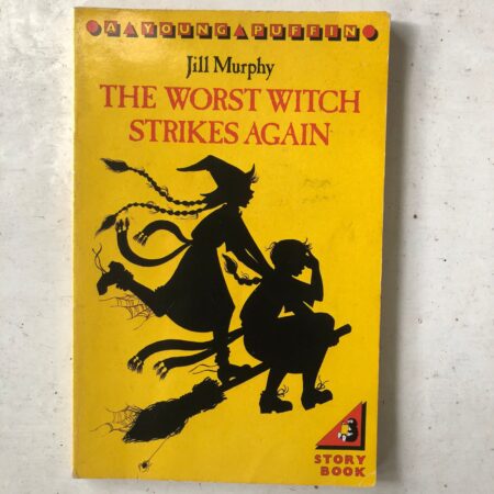 The Worst Witch Strikes Again by Jill Murphy