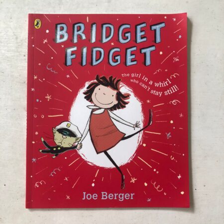 Bridget Fidget by Joe Berger