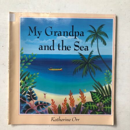 My Grandpa and the Sea