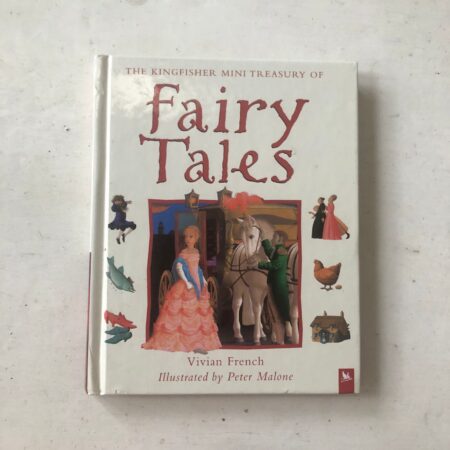 The Kingfisher Mini Treasury of Fairy Tales by Vivian French