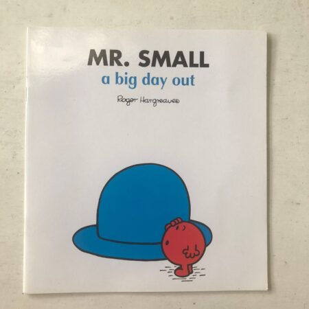 Mr Small a Big Day Out by Roger Hargreaves
