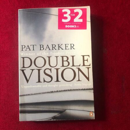 Double Vision by Pat Barker