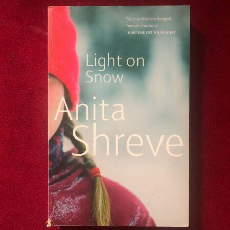 Light on Snow by Anita Shreve