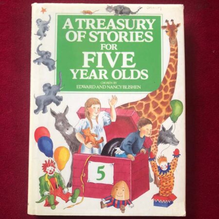 A Treasury of Stories for Five Year Olds by Edward Blishen, Nancy Blishen