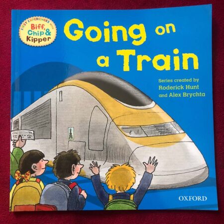 Going ona Train Chipp and Kipper by Roderick Hunt, Annemarie Young