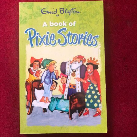 A Book of Pixie Stories by Enid Blyton