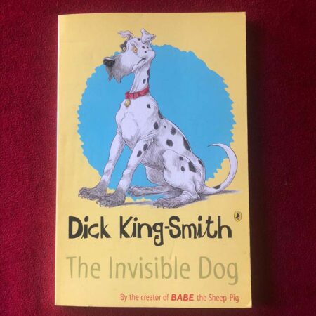 The Invisible Dog by Dick King-Smith
