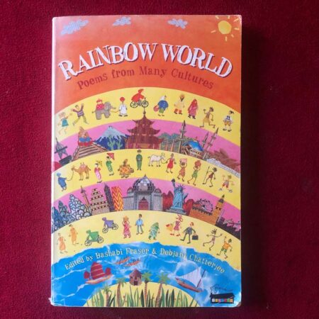 Rainbow World by Debjani Chatterjee, Bashabi Fraser