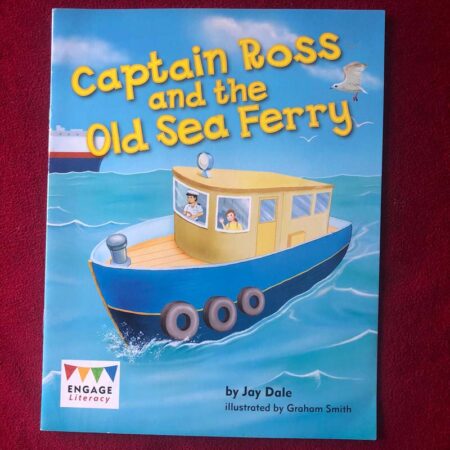 Captain Ross and the Old Sea Ferry by Anne Giulieri