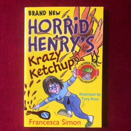 Horrid Henry’s Krazy Ketchup by Francesca Simon