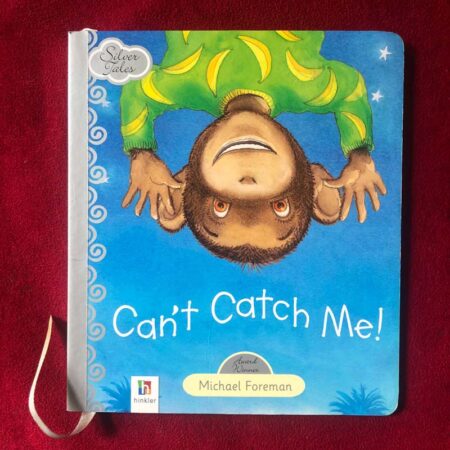 Can’t Catch Me! by Michael Foreman
