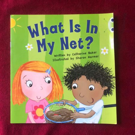 What Is in My Net? by Catherine Baker