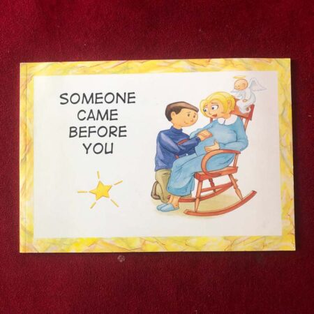 Someone Came Before You by Pat Schwiebert
