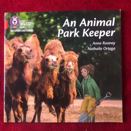 Collins Big Cat Phonics for Letters and Sounds – an Animal Park Keeper: Band 02B/Red B by Anne Rooney