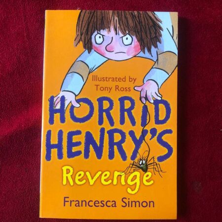 Horrid Henry’s Revenge by Francesca Simon