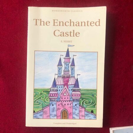 The Enchanted Castle by Edith Nesbit