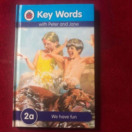 Key Words with Peter and Jane #2 We Have Fun Series A by Ladybird