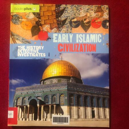 Early Islamic Civilization by Claudia Martin