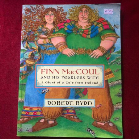 Finn MacCoul and His Fearless Wife – Robert Byrd