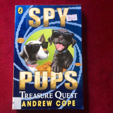 Spy Pups Treasure Quest by Andrew Cope