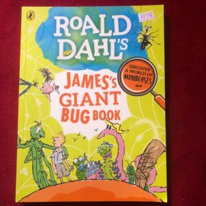 Roald Dahl’s James’s Giant Bug Book by Roald Dahl