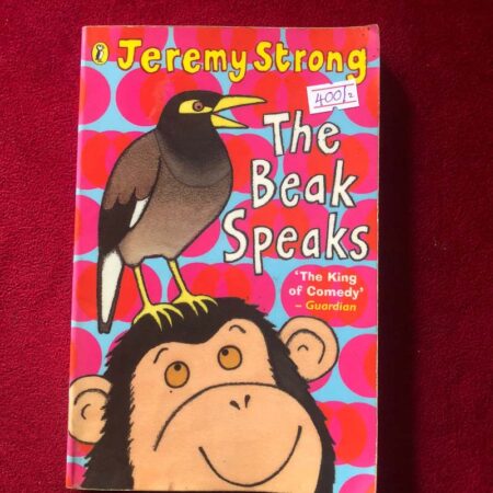 The Beak Speaks by Jeremy Strong, Rowan Clifford