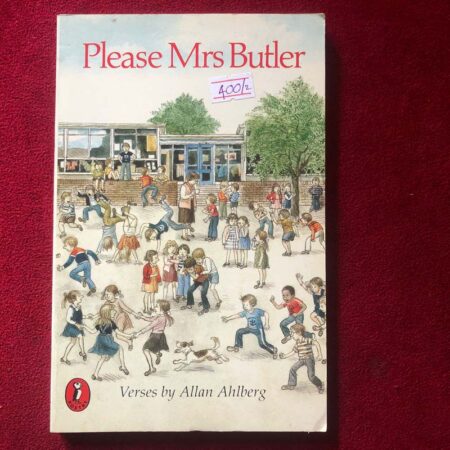 Please Mrs Butler by Allan Ahlberg